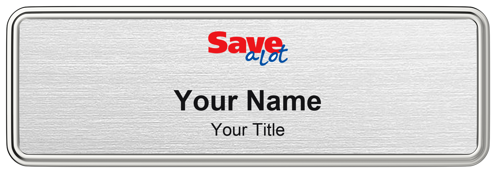 Save A Lot grocery store name badge, brushed silver