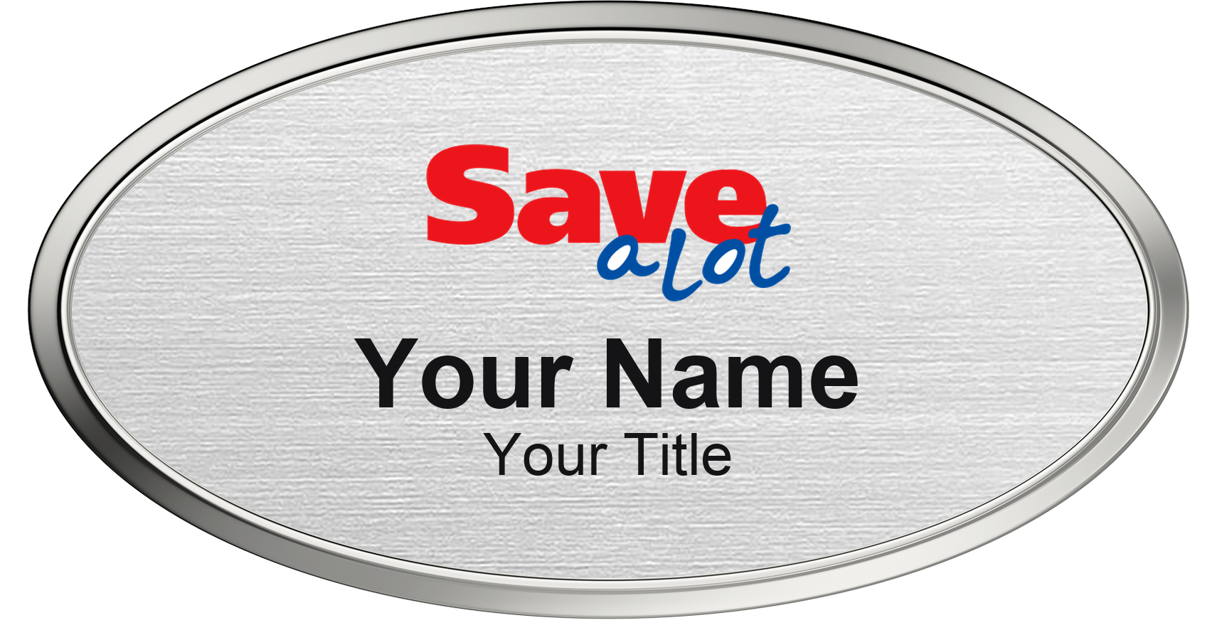 Save A Lot Name Badge, Silver Metallic, Silver Border Oval 3" × 1.5"