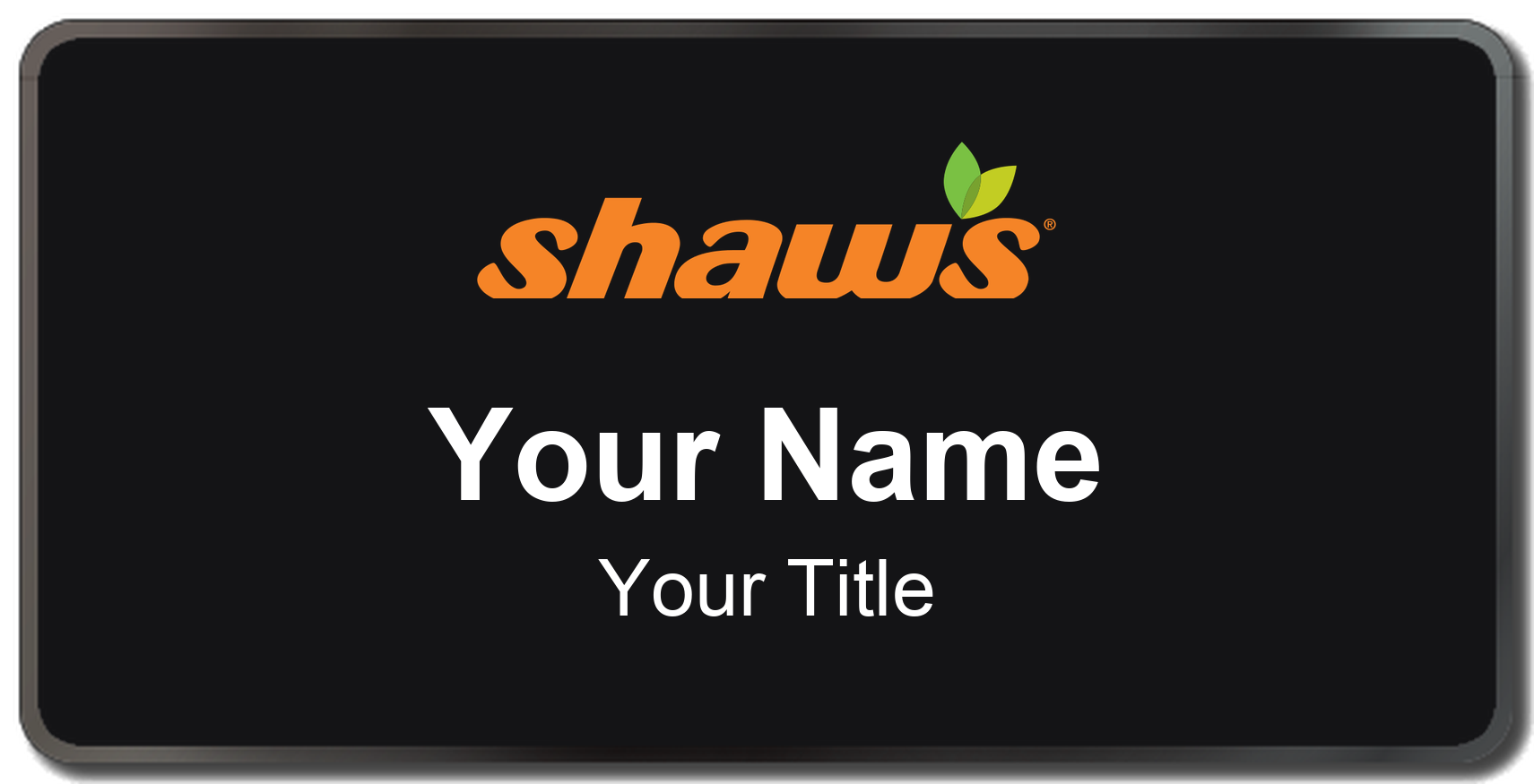 Shaw's Name Badge, Black, Black Border 3" × 1.5"