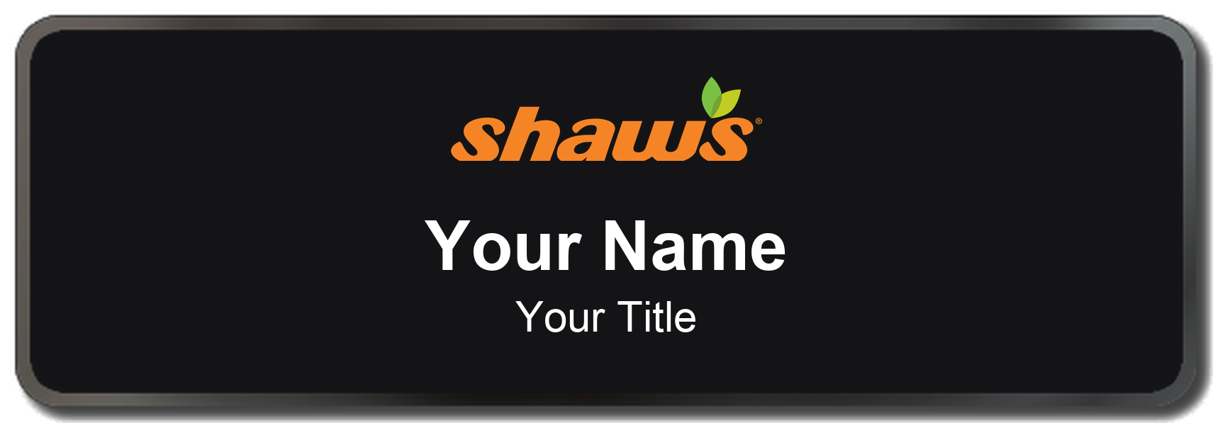 Shaw's Name Badge, Black, Black Border 3" × 1"