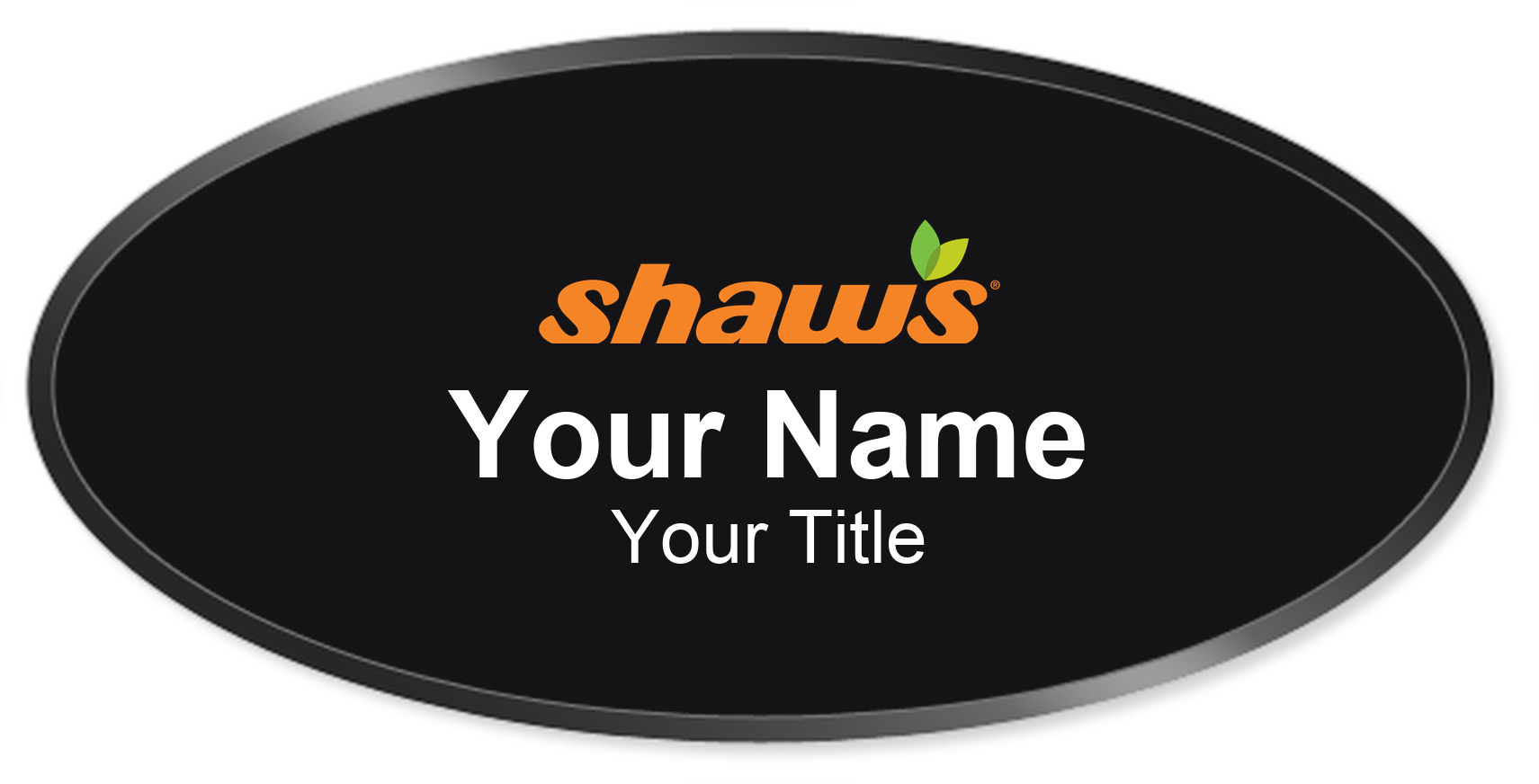 Shaw's Name Badge, Black, Black Border Oval 3" × 1.5"