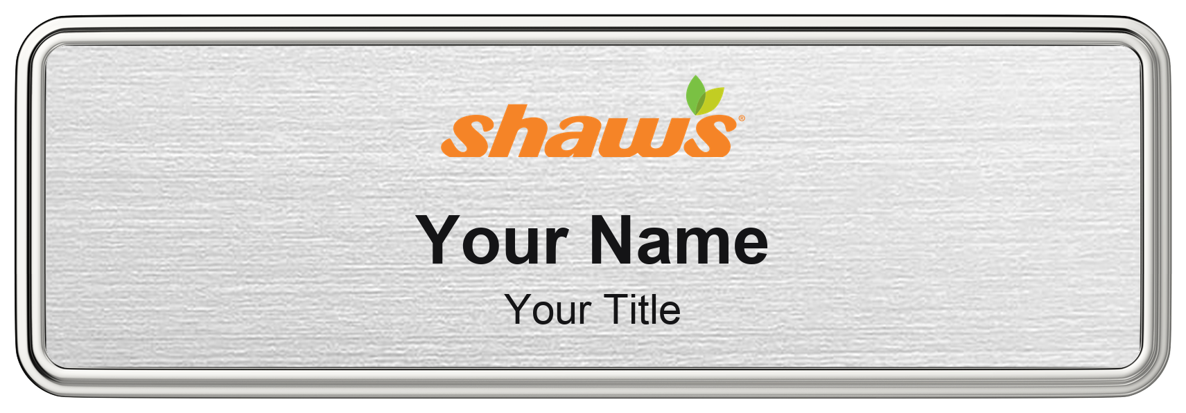 Shaw's grocery store name badge, brushed silver