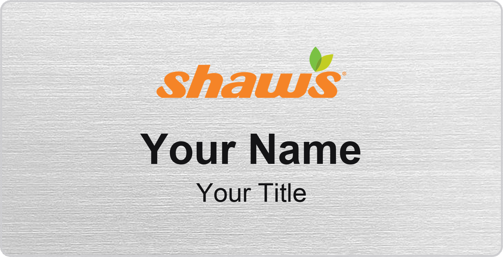 Shaw's Name Badge, Silver Metallic, No Border 3" × 1.5"