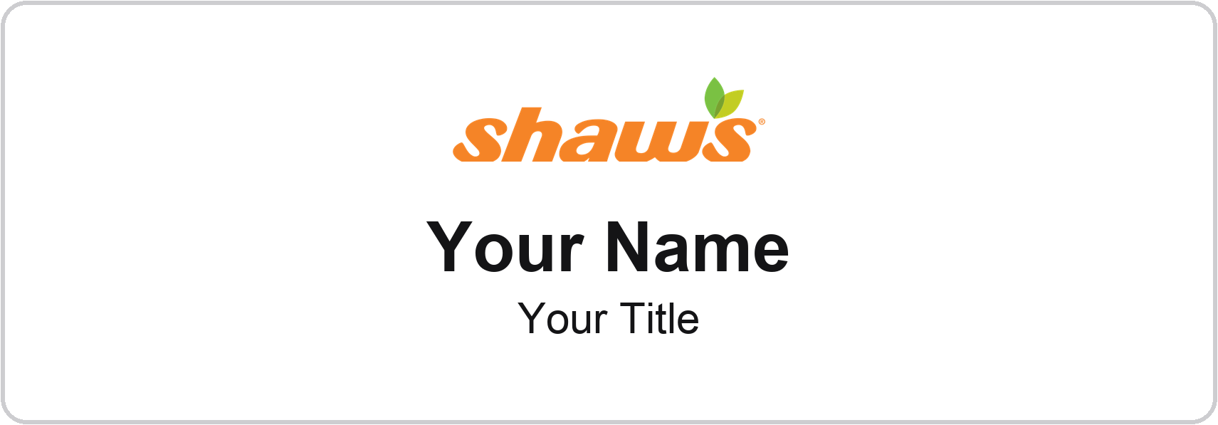 Shaw's Name Badge, White, No Border 3" × 1"