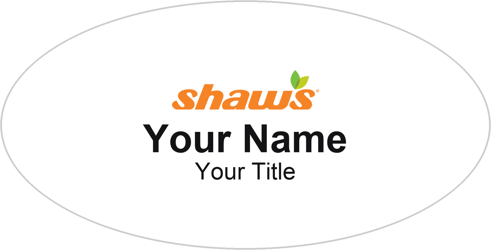 Shaw's Name Badge, White, No Border Oval 3" × 1.5"