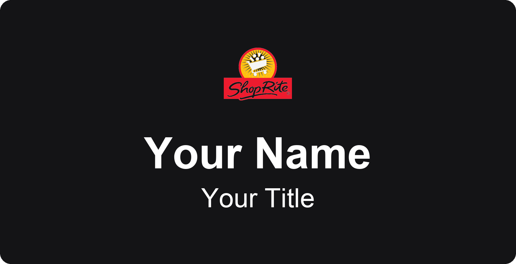 ShopRite Name Badge, Black, No Border 3" × 1.5"