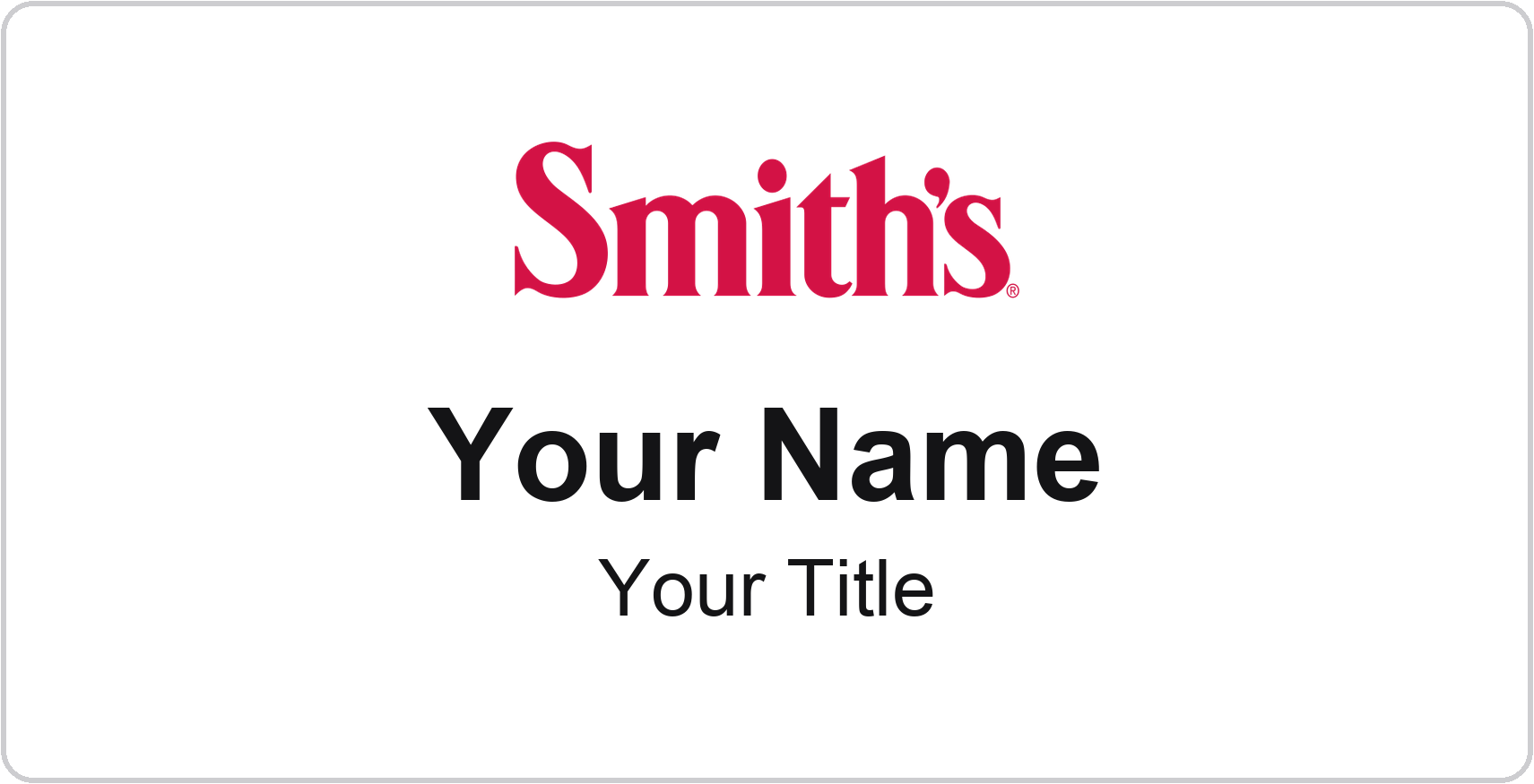 Smith's Name Badge, White, No Border 3" × 1.5"
