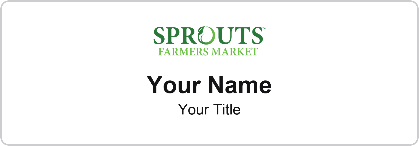 Sprouts Farmers Market Name Badge, White, No Border 3" × 1"