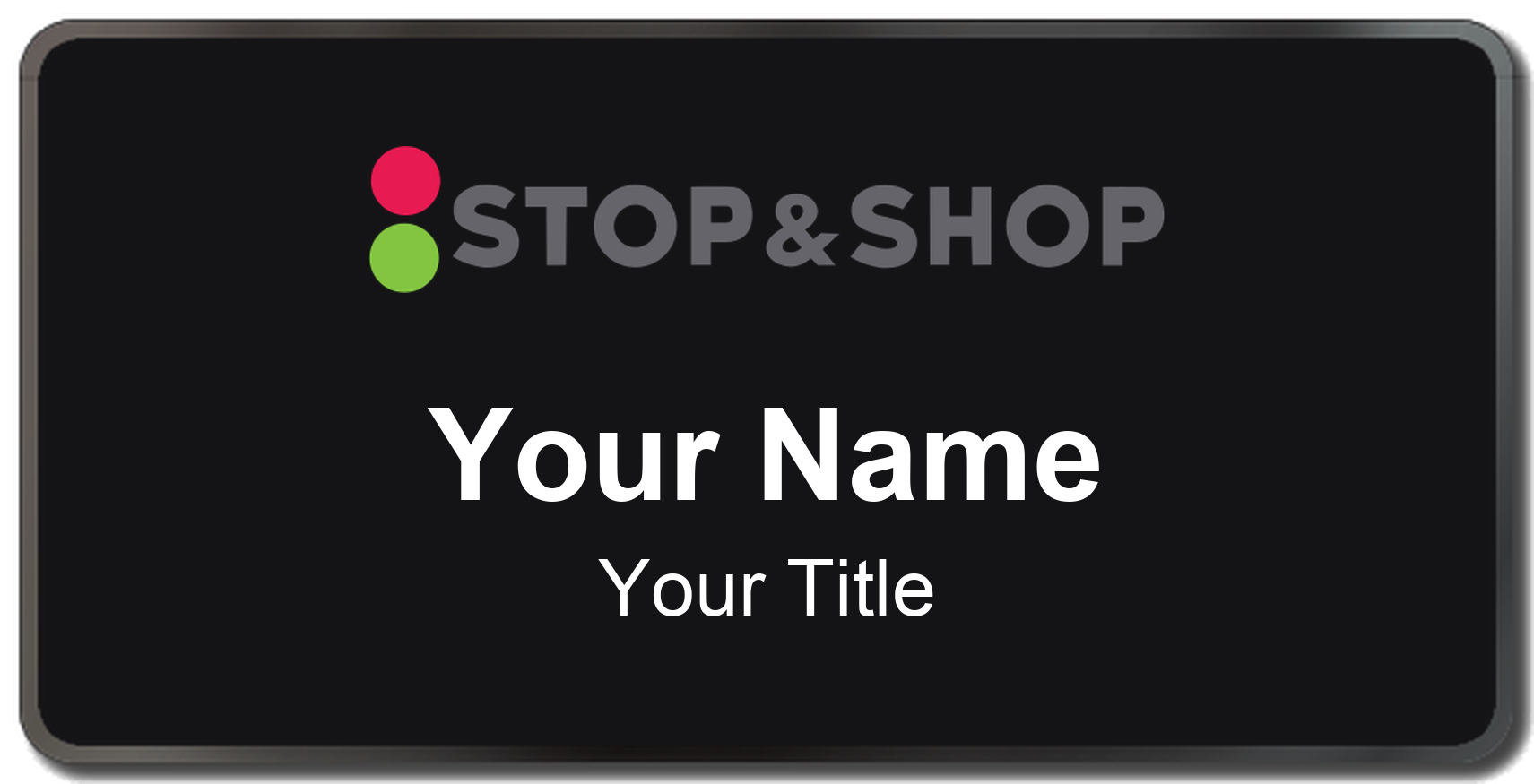 Stop & Shop Name Badge, Black, Black Border 3" × 1.5"