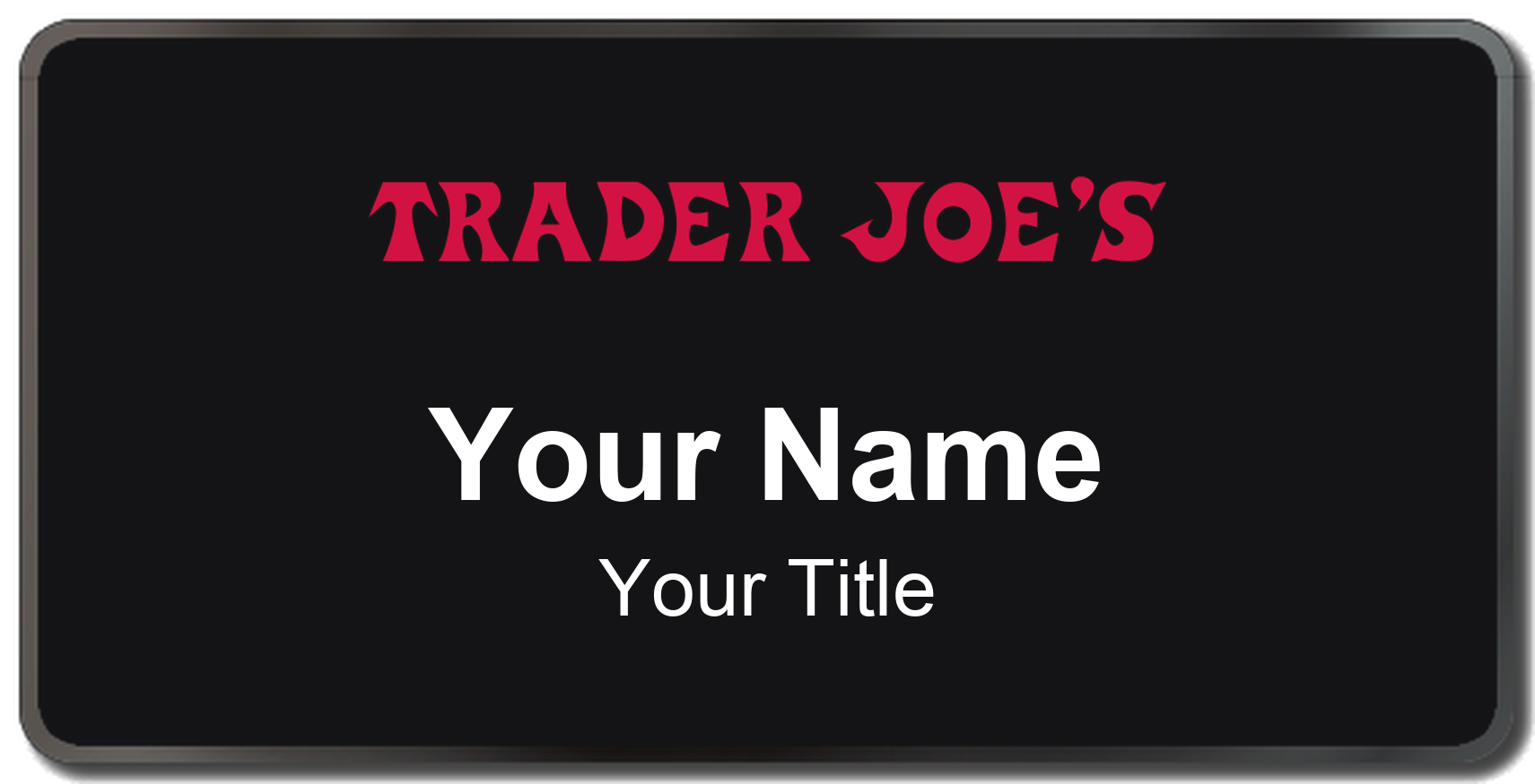 Trader Joe's Name Badge, Black, Black Border 3" × 1.5"