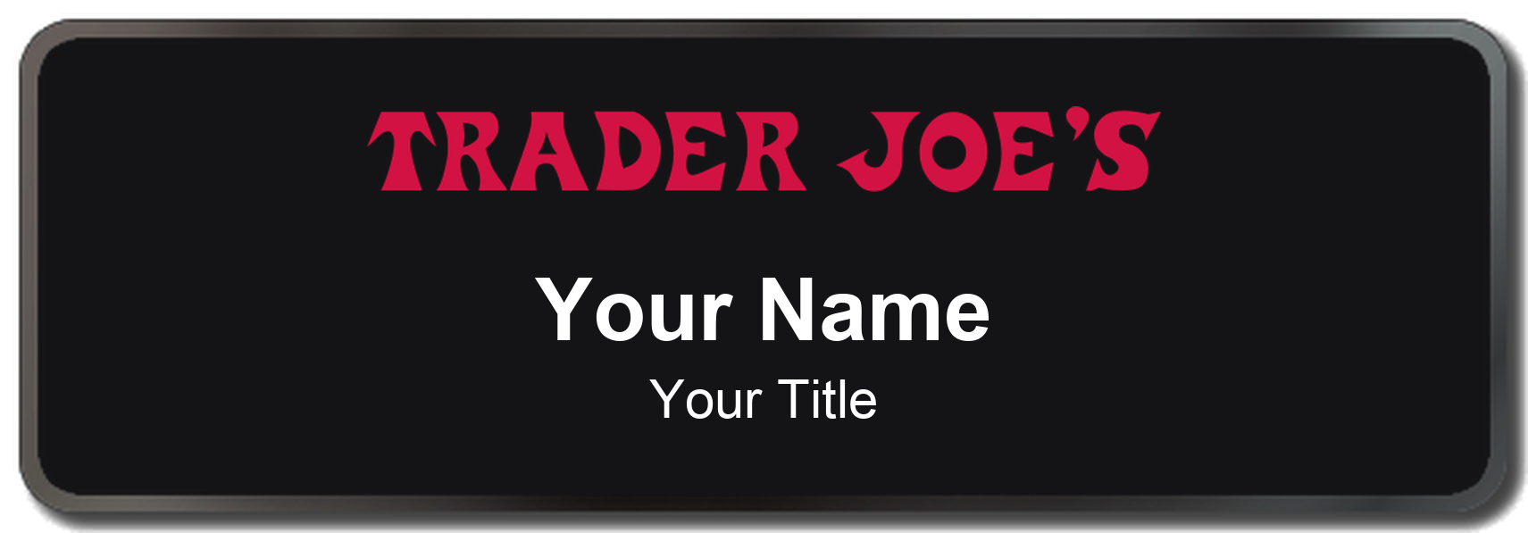 Trader Joe's Name Badge, Black, Black Border 3" × 1"