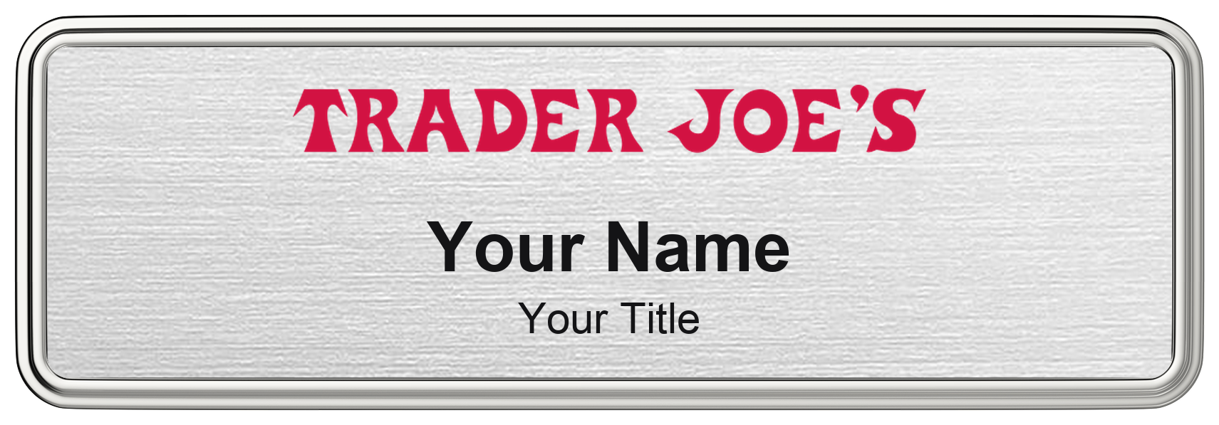 Trader Joe's Name Badge, Silver Metallic, Silver Border 3" × 1"