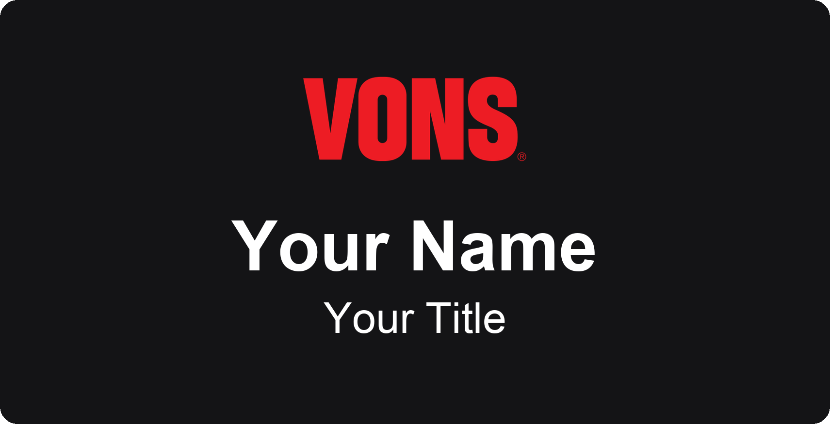 Vons Name Badge, Black, No Border 3" × 1.5"