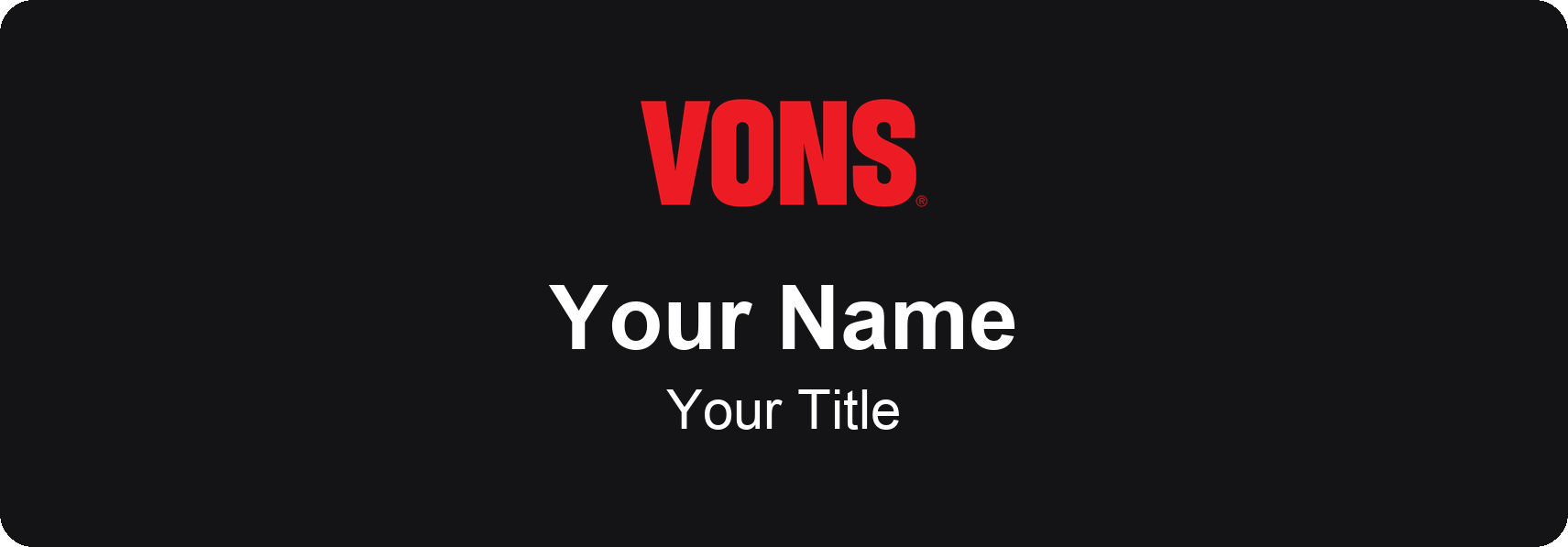 Vons Name Badge, Black, No Border 3" × 1"