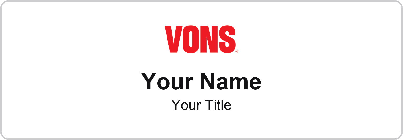 Vons Name Badge, White, No Border 3" × 1"