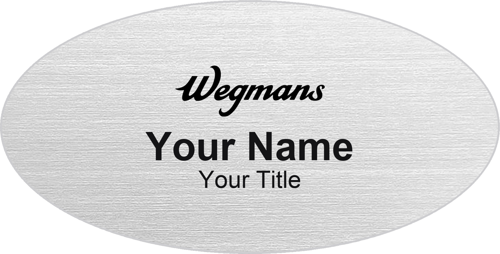 Wegmans Name Badge, Silver Metallic, No Border Oval 3" × 1.5"