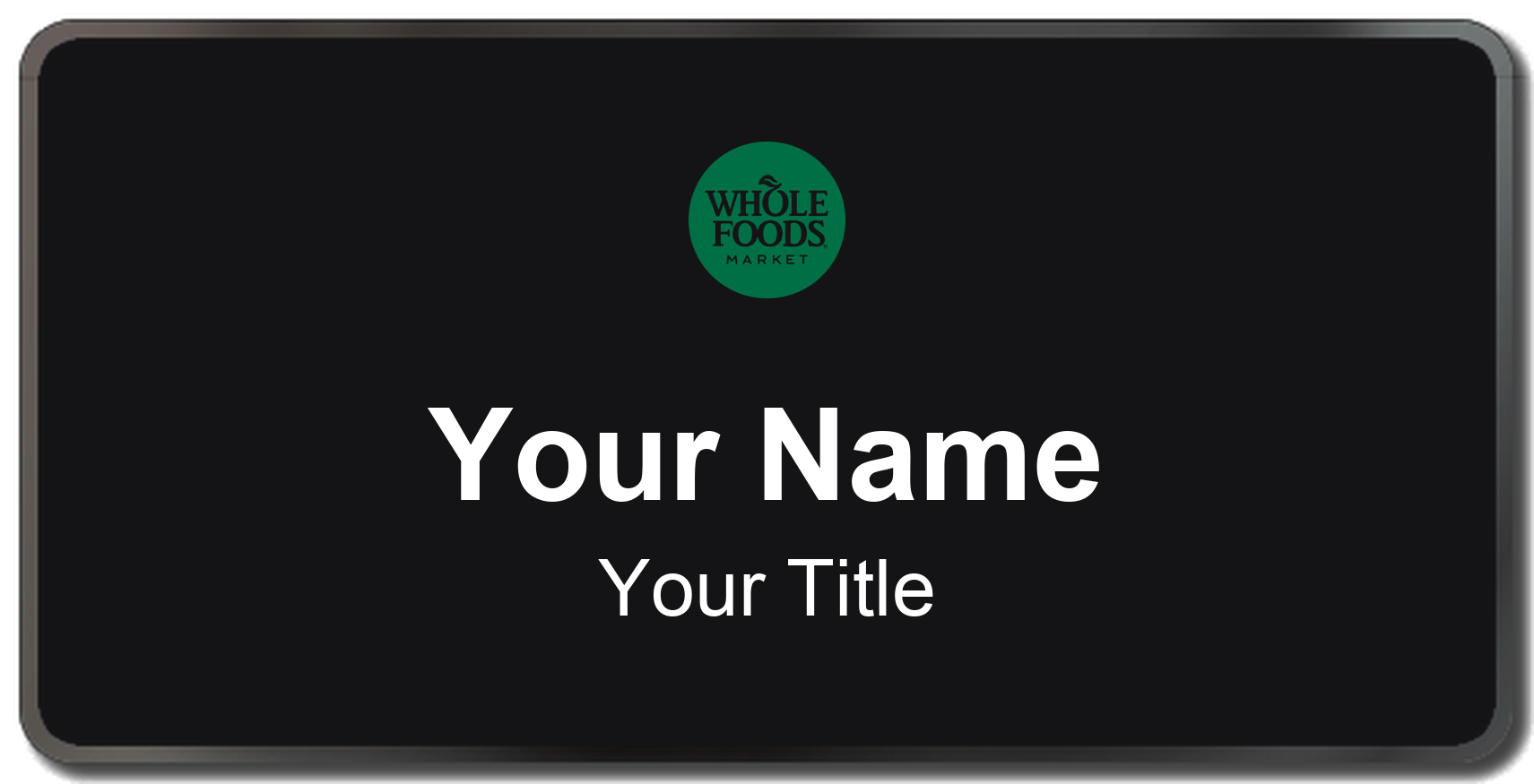 Whole Foods Market Name Badge, Black, Black Border 3" × 1.5"