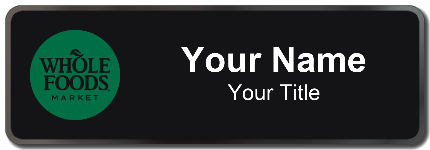 Whole Foods Market Name Badge, Black, Black Border 3" × 1"
