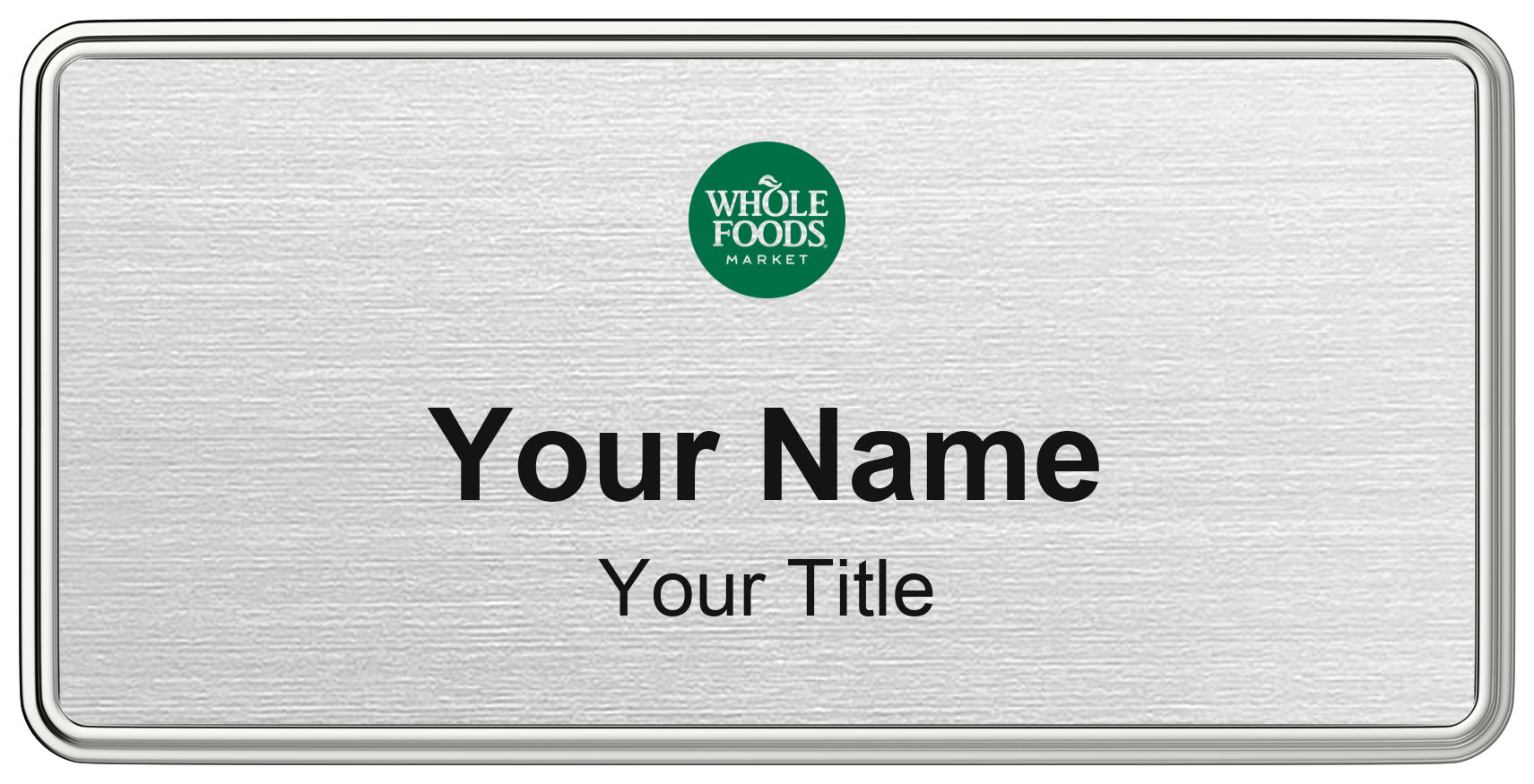 Whole Foods Market Name Badge, Silver Metallic, Silver Border 3" × 1.5"