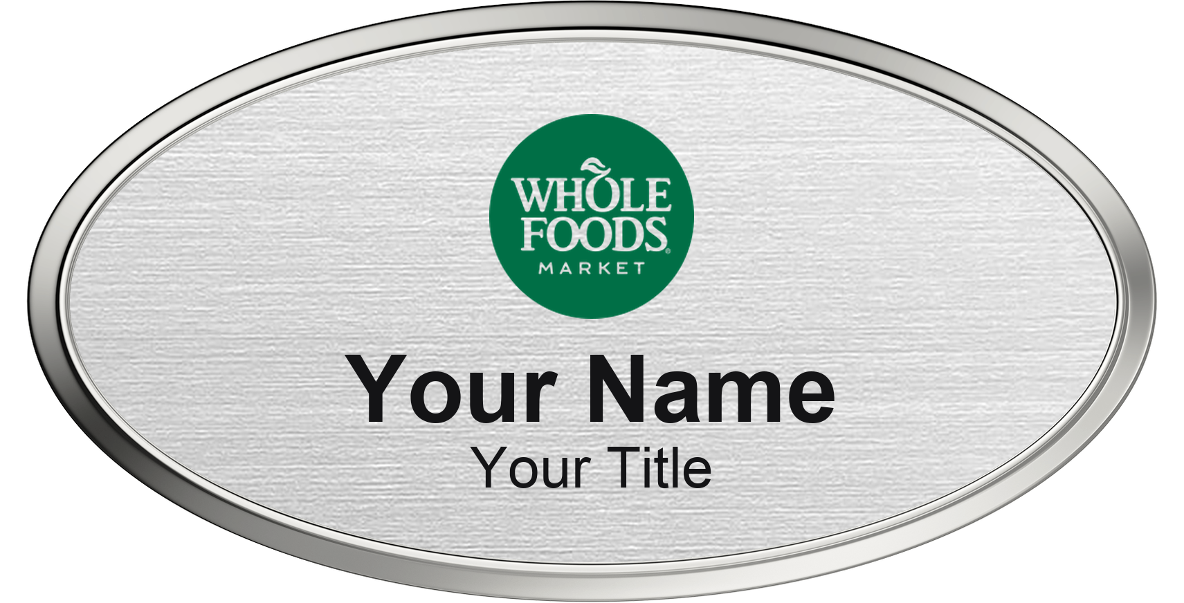Whole Foods Market Name Badge, Silver Metallic, Silver Border Oval 3" × 1.5"