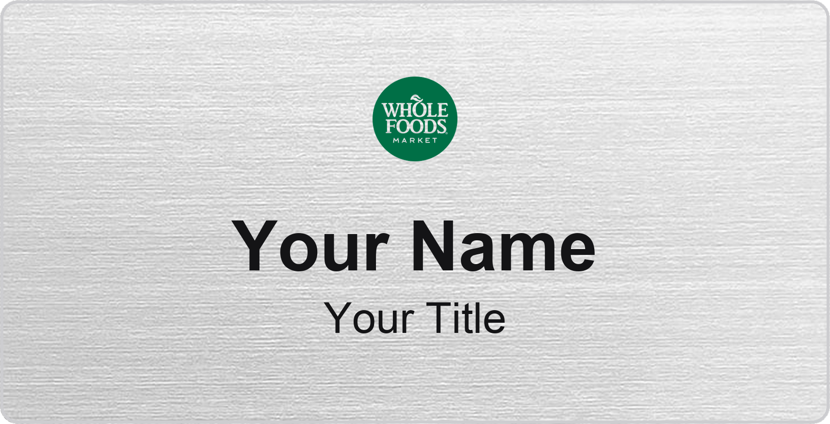 Whole Foods Market Name Badge, Silver Metallic, No Border 3" × 1.5"