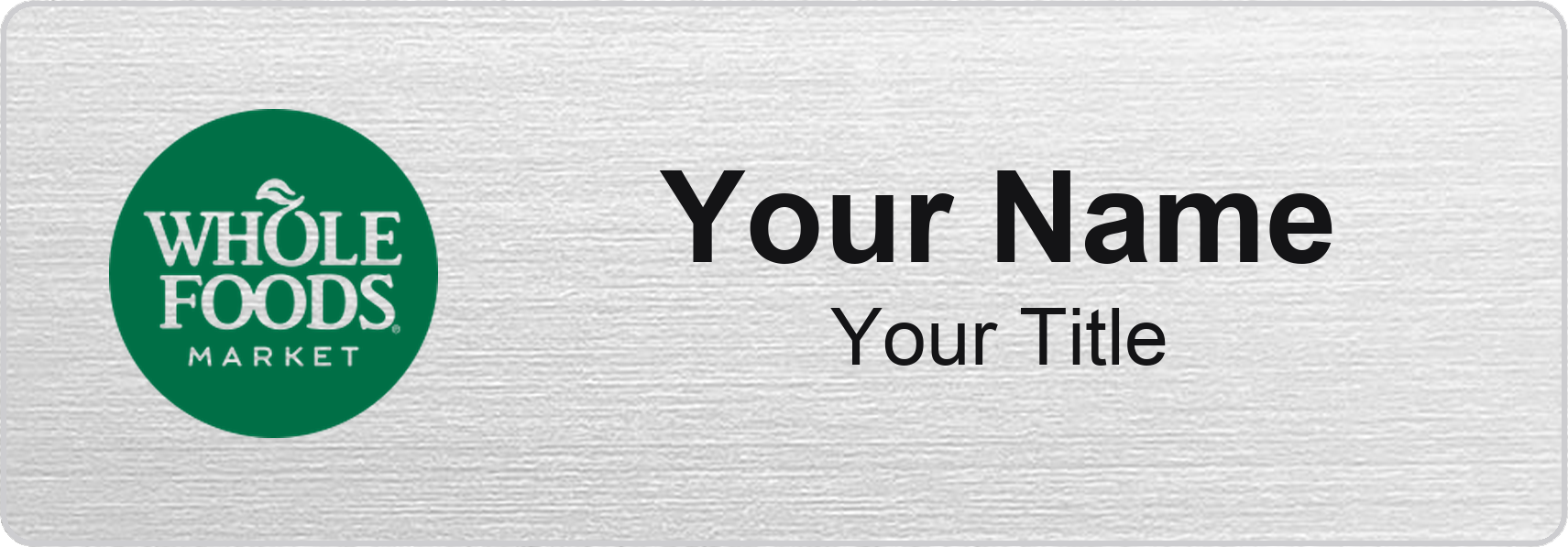 Whole Foods Market Name Badge, Silver Metallic, No Border 3" × 1"