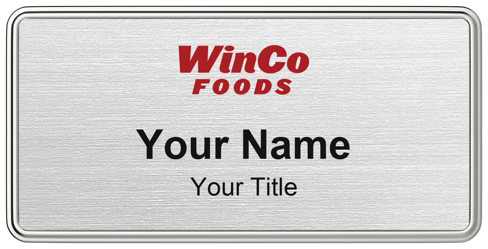 WinCo Foods Name Badge, Silver Metallic, Silver Border 3" × 1.5"