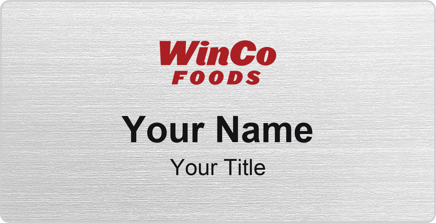 WinCo Foods Name Badge, Silver Metallic, No Border 3" × 1.5"