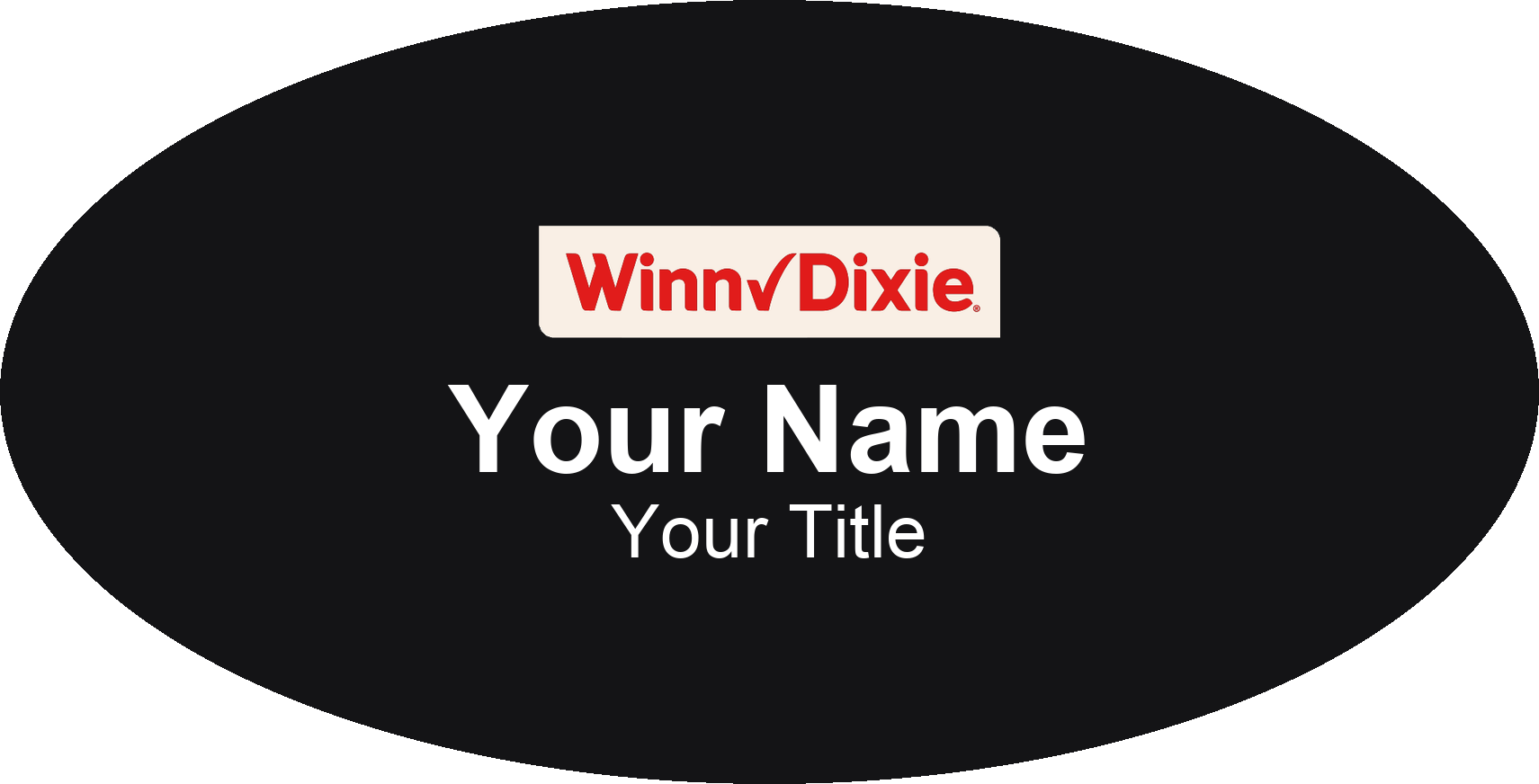 Winn-Dixie Name Badge, Black, No Border Oval 3" × 1.5"