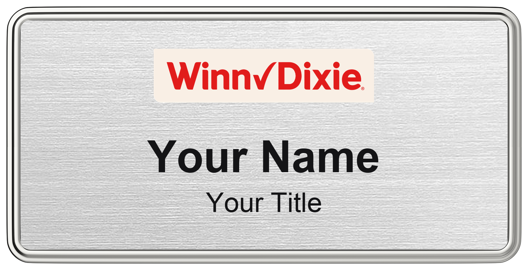 Winn-Dixie Name Badge, Silver Metallic, Silver Border 3" × 1.5"