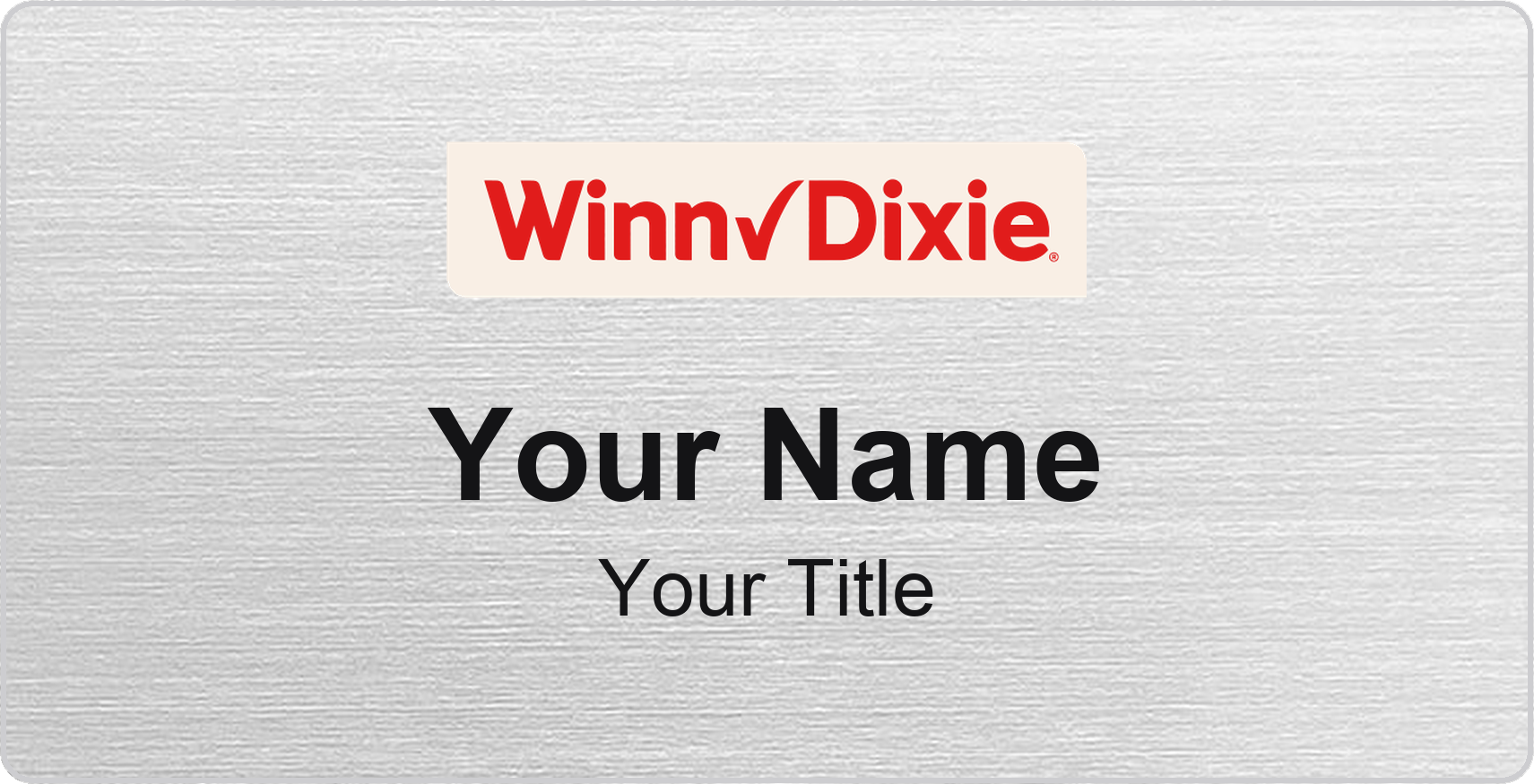 Winn-Dixie Name Badge, Silver Metallic, No Border 3" × 1.5"