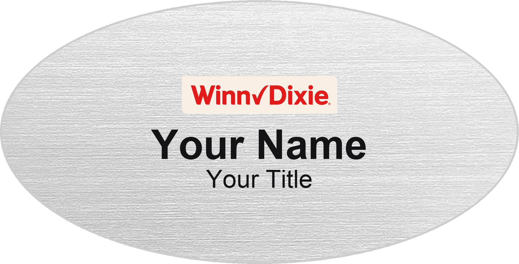 Winn-Dixie Name Badge, Silver Metallic, No Border Oval 3" × 1.5"