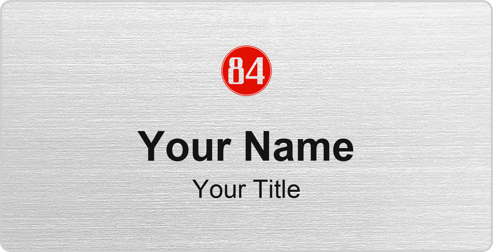 84 Lumber Name Badge, Silver Metallic, No Border 3" × 1.5"