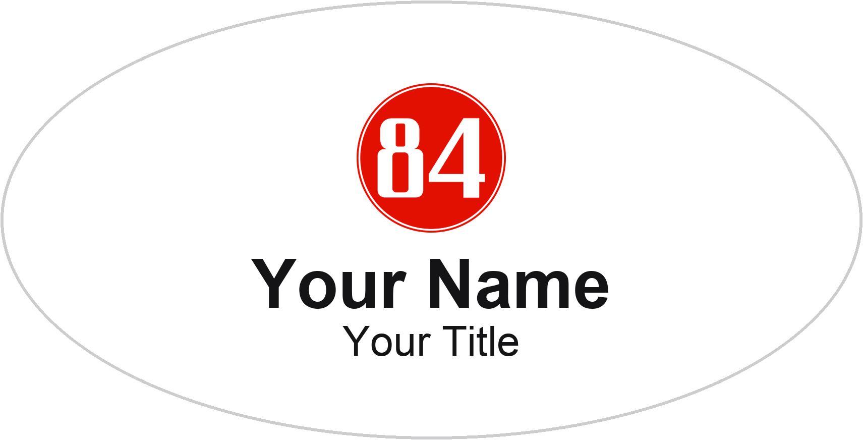 84 Lumber Name Badge, White, No Border Oval 3" × 1.5"