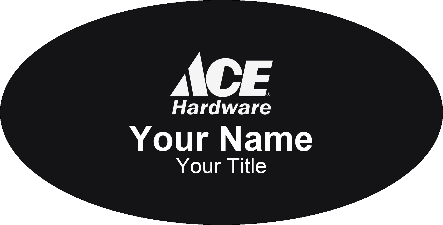 Ace Hardware Name Badge, Black, No Border Oval 3" × 1.5"