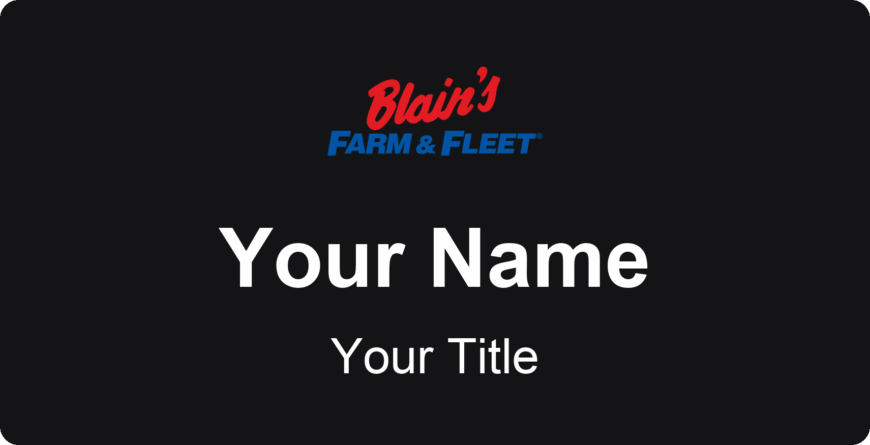 Blain's Farm & Fleet Name Badge, Black, No Border 3" × 1.5"