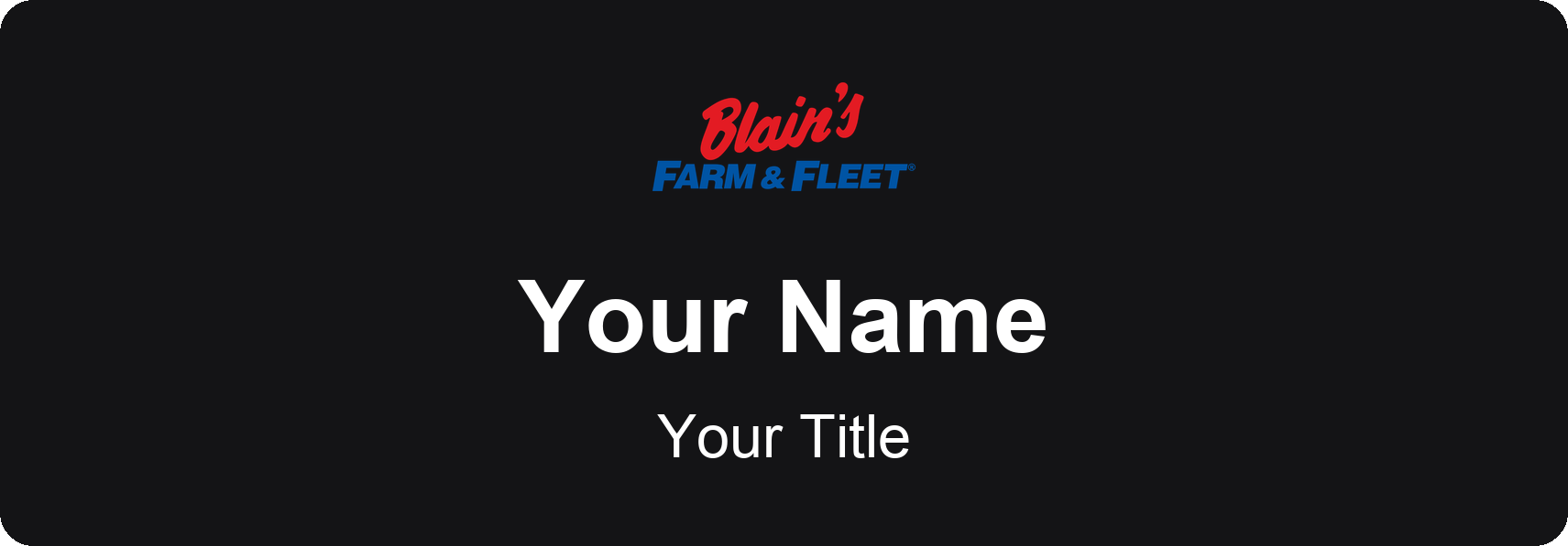 Blain's Farm & Fleet Name Badge, Black, No Border 3" × 1"