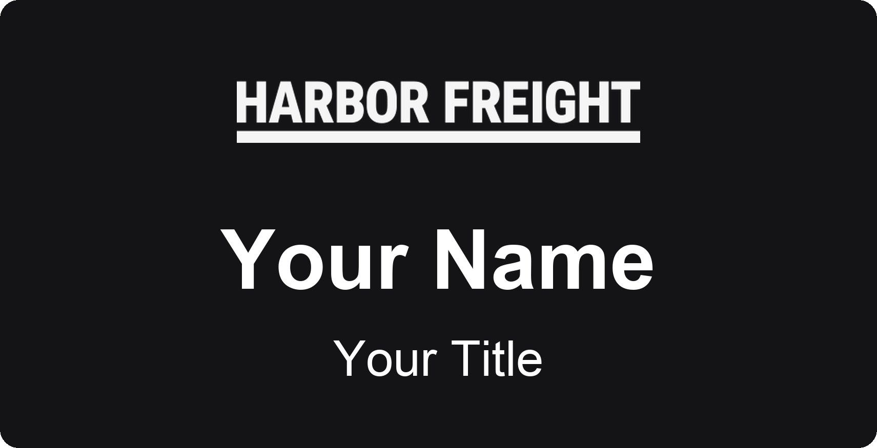 Harbor Freight Tools Name Badge, Black, No Border 3" × 1.5"