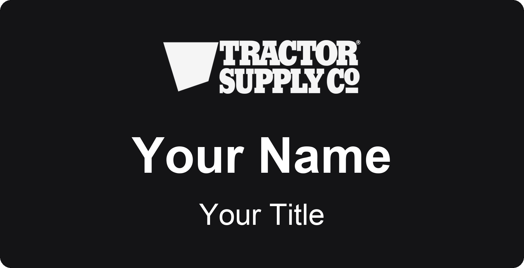 Tractor Supply Co Name Badge, Black, No Border 3" × 1.5"