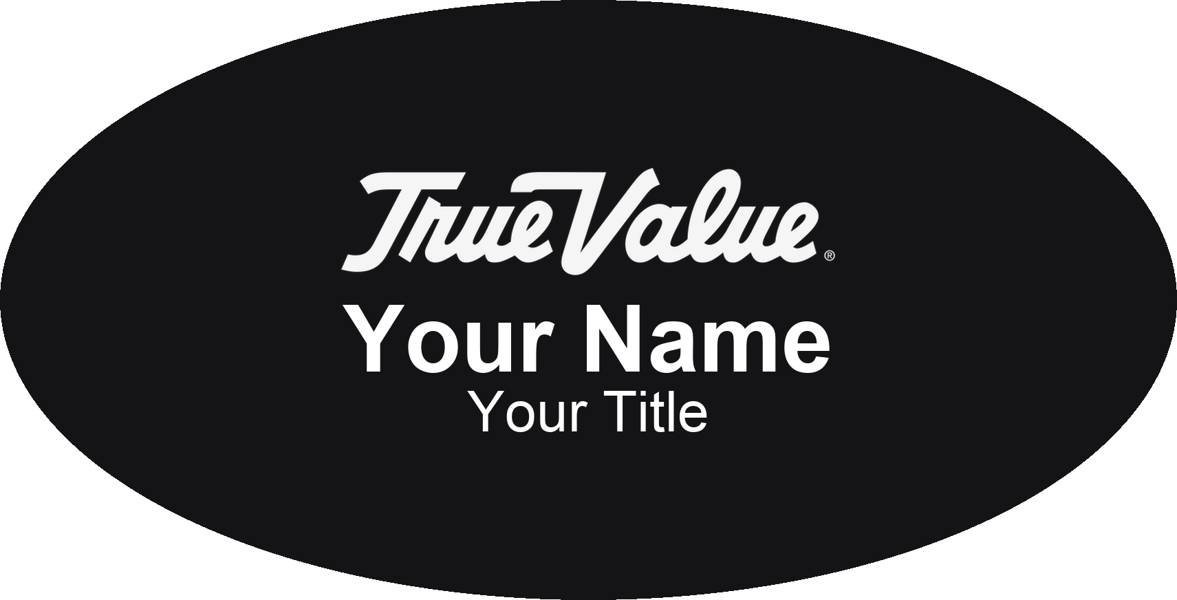True Value hardware store name badge Black, No Border