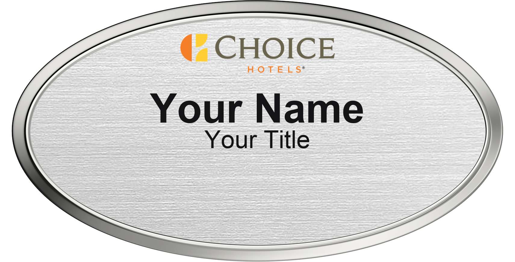 Choice Hotels hotel staff name badge, Oval 3" × 1.5" · Silver Metallic, Silver Border · Magnetic, magnetic, made in USA