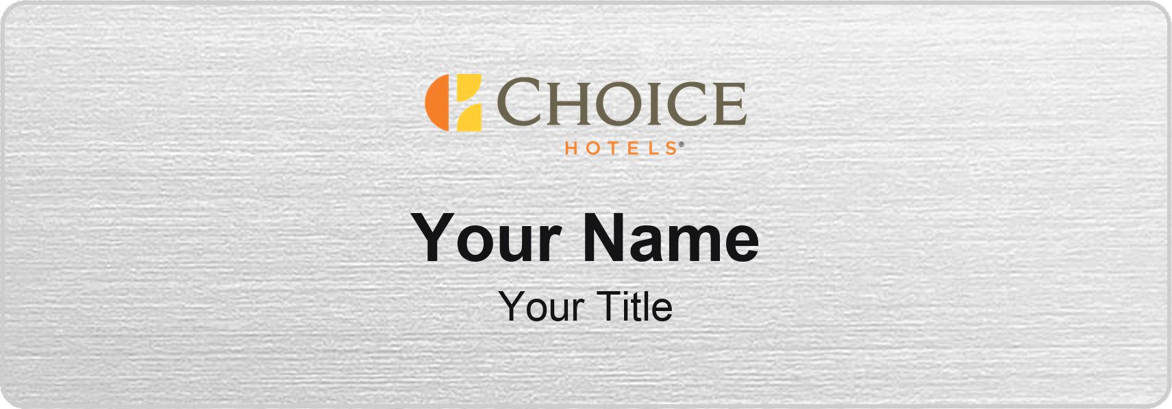 Choice Hotels hotel staff name badge, 3" × 1" · Silver Metallic, No Border · Magnetic, magnetic, made in USA