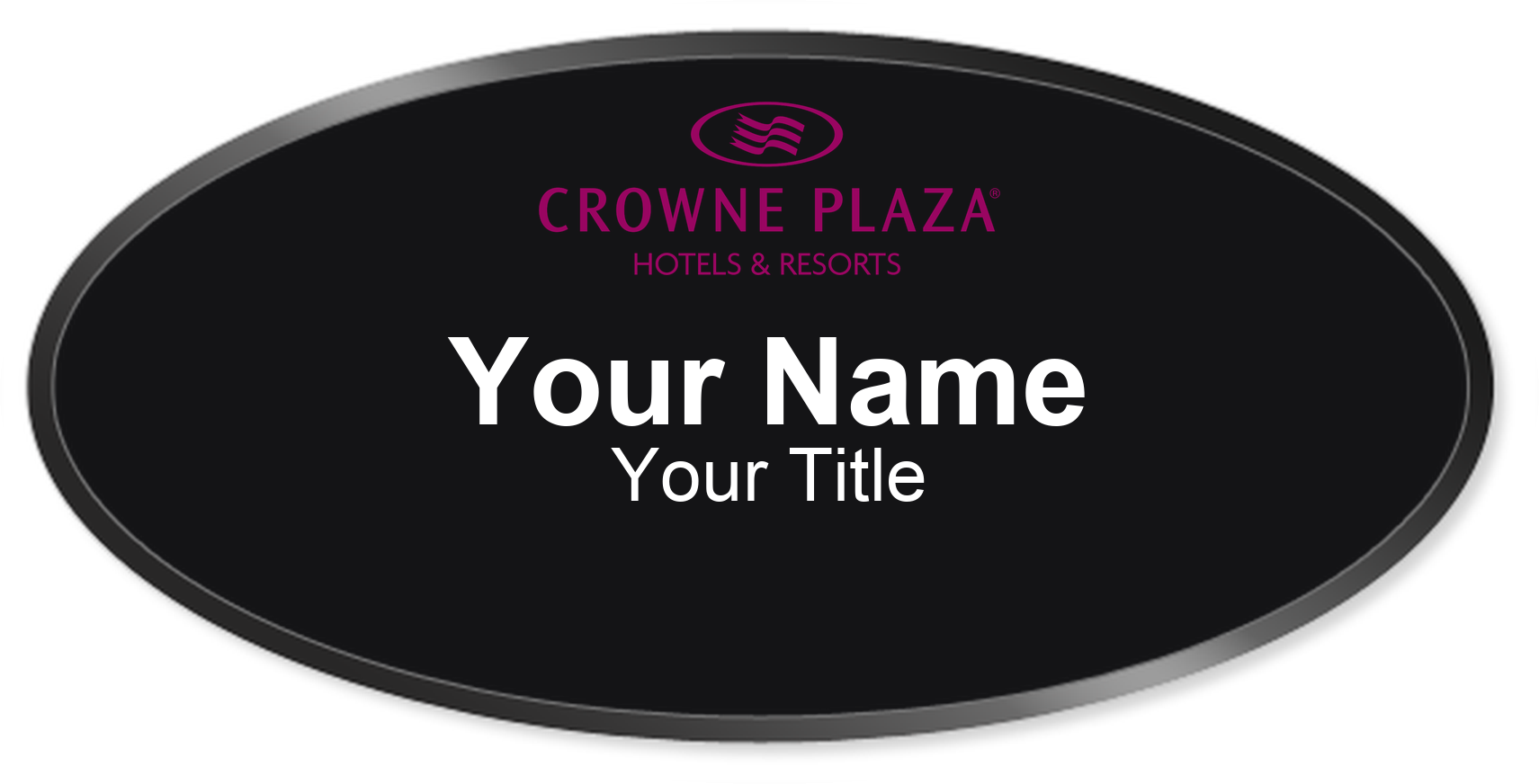 Crowne Plaza hotel staff name badge, Oval 3" × 1.5" · Black, Black Border · Magnetic, magnetic, made in USA