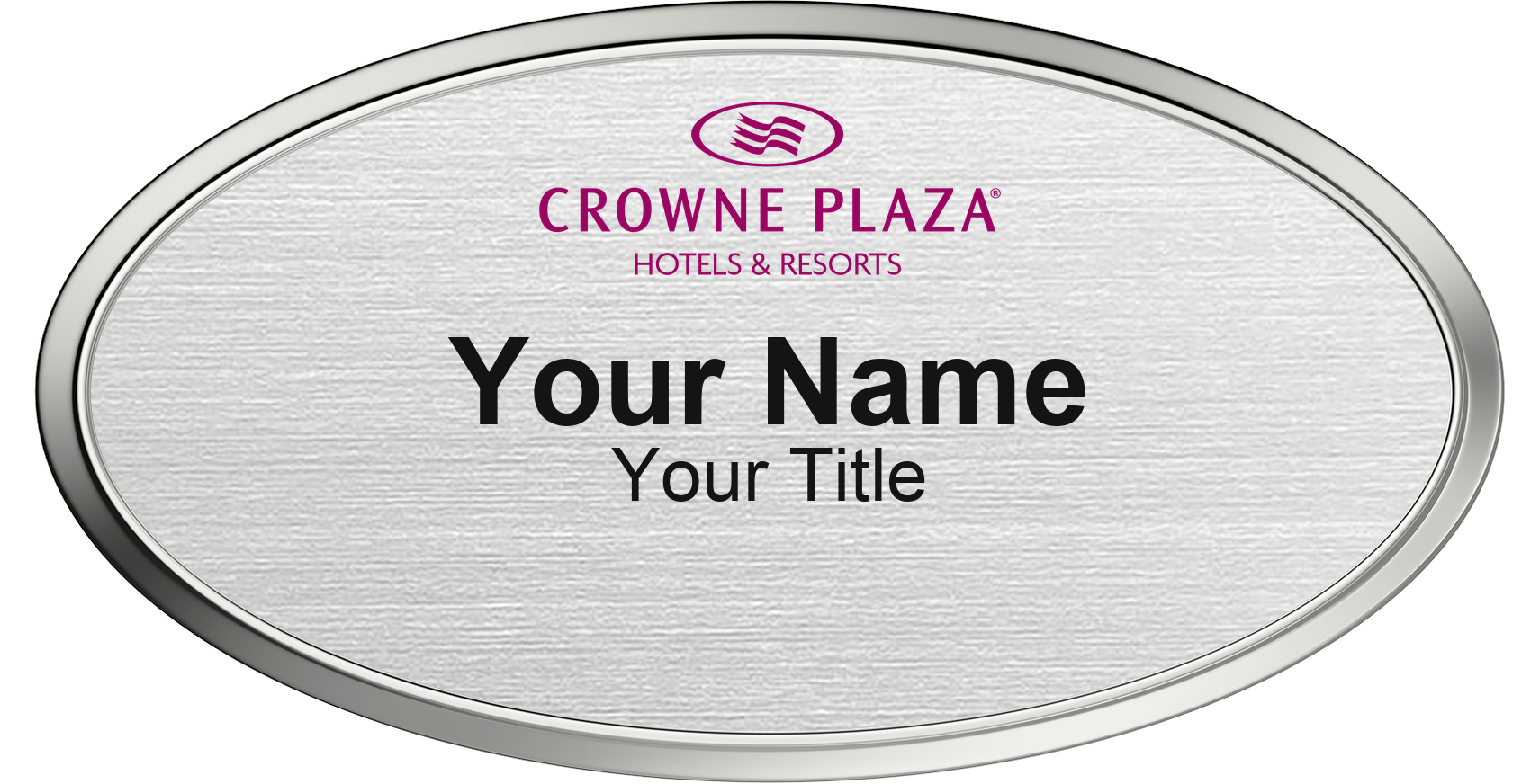 Crowne Plaza hotel staff name badge, Oval 3" × 1.5" · Silver Metallic, Silver Border · Magnetic, magnetic, made in USA
