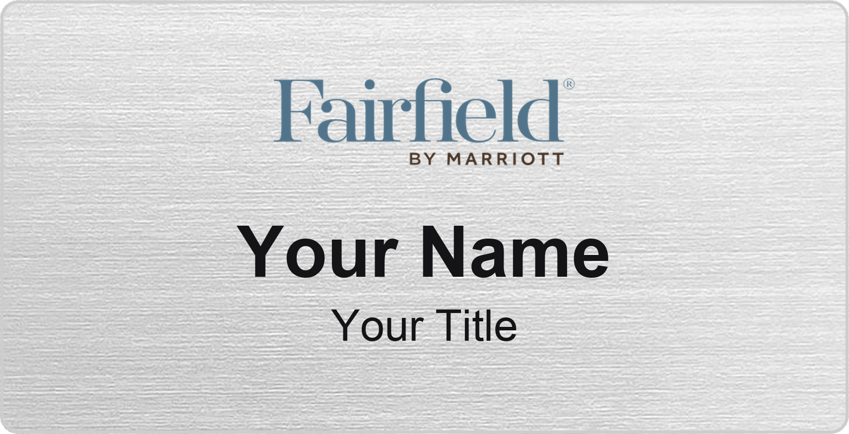 Fairfield Inn hotel name badge Silver Metallic, No Border