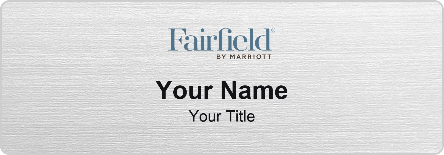Fairfield Inn hotel staff name badge, 3" × 1" · Silver Metallic, No Border · Magnetic, magnetic, made in USA