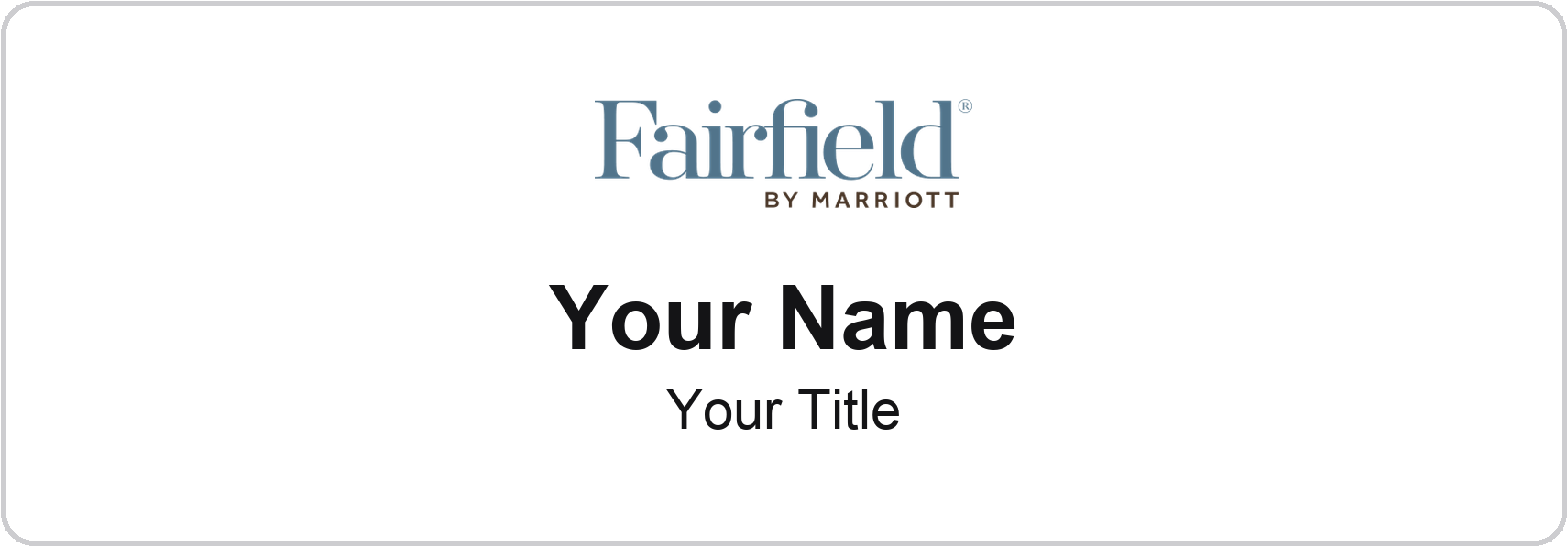 Fairfield Inn hotel staff name badge, 3" × 1" · White, No Border · Magnetic, magnetic, made in USA