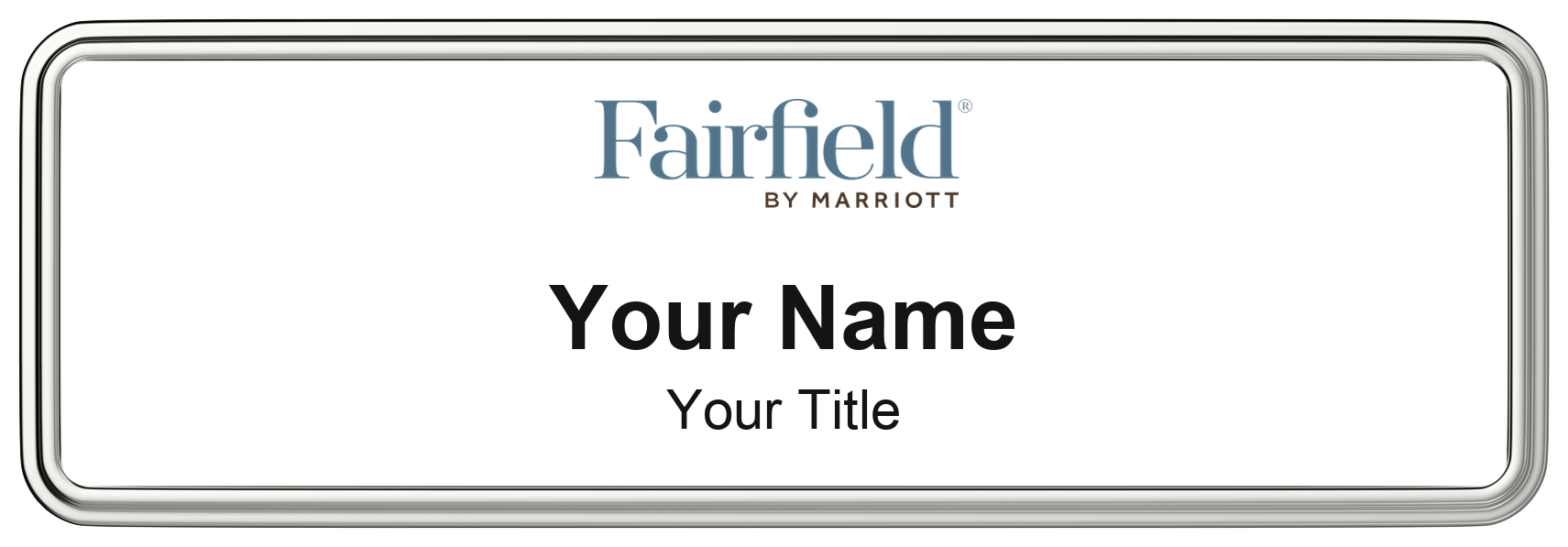 Fairfield Inn hotel staff name badge, 3" × 1" · White, Silver Border · Magnetic, magnetic, made in USA