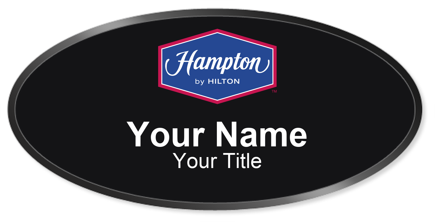 Hampton Inn hotel staff name badge, Oval 3" × 1.5" · Black, Black Border · Magnetic, magnetic, made in USA