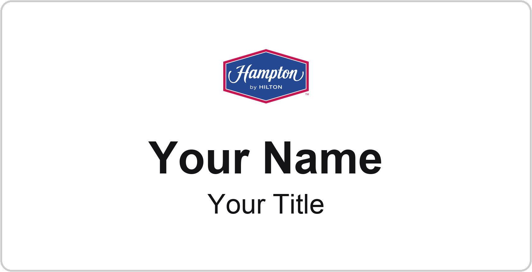 Hampton Inn hotel name badge White, No Border